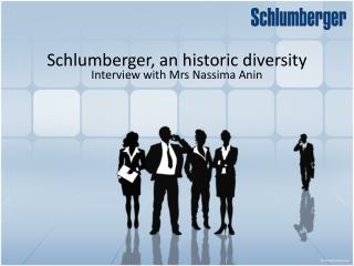 Schlumberger, an historic diversity