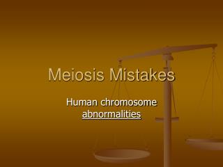 Meiosis Mistakes