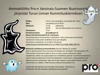 Ammattiliitto Pro:n Varsinais-Suomen Nuorisorinki järjestää Turun Linnan Kummituskierroksen