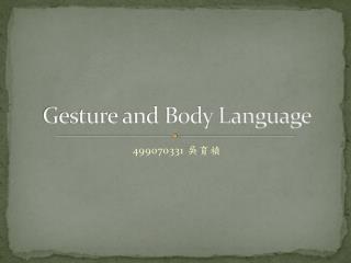 Gesture and Body Language