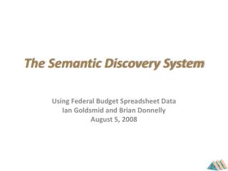 The Semantic Discovery System