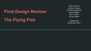 Final Design Review : The Flying Fish