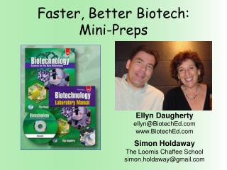 Faster, Better Biotech: Mini-Preps