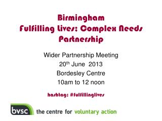 Birmingham Fulfilling Lives; Complex Needs Partnership