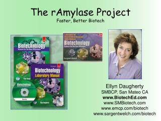 The rAmylase Project Faster, Better Biotech