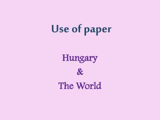Use of paper