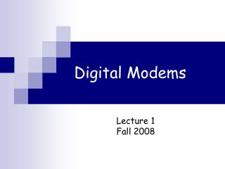 Digital Modems