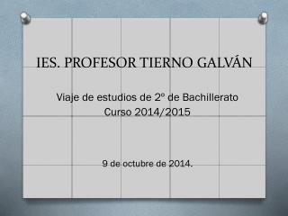 IES. PROFESOR TIERNO GALVÁN