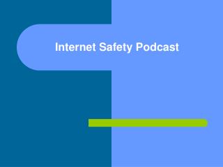 Internet Safety Podcast