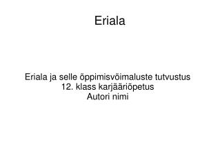 Eriala