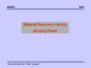 Material Recovery Facility (Sorting Plant)