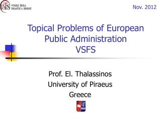 Topical Problems of European Public Administration VSFS