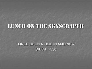 LUNCH ON THE SKYSCRAPER