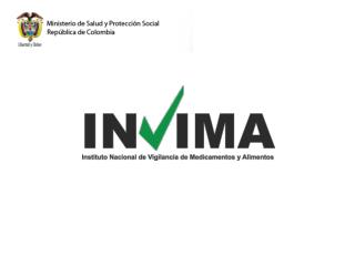 PAPEL DE INVIMA EN EL TLC CON EE.UU Y GENERALIDADES REGISTROS SANITARIOS EN COLOMBIA