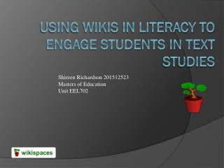 Using Wikis in Literacy to Engage Students in Text Studies