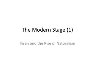 The Modern Stage (1)