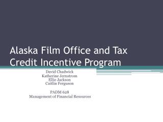 Alaska Film Office and Tax Credit Incentive Program
