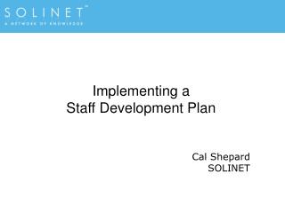 Implementing a Staff Development Plan