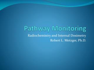 Pathway Monitoring