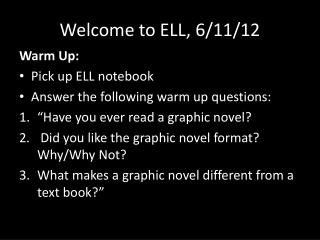 Welcome to ELL, 6/11/12