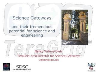 Science Gateways and their tremendous potential for science and engineering