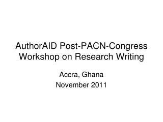 AuthorAID Post-PACN-Congress Workshop on Research Writing