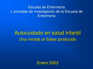 Escuela de Enfermería x Jornadas de investigación de la Escuela de Enfermería