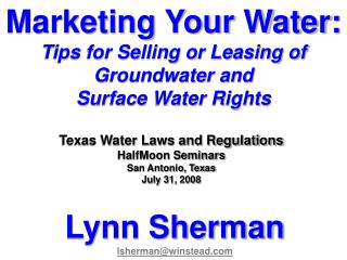 Marketing Your Water: Tips for Selling or Leasing of Groundwater and Surface Water Rights
