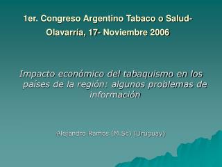 1er. Congreso Argentino Tabaco o Salud-Olavarría, 17- Noviembre 2006