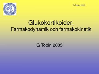 Glukokortikoider; Farmakodynamik och farmakokinetik