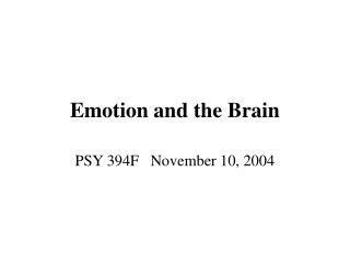 Emotion and the Brain