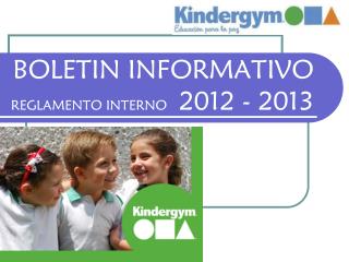 BOLETIN INFORMATIVO REGLAMENTO INTERNO 2012 - 2013
