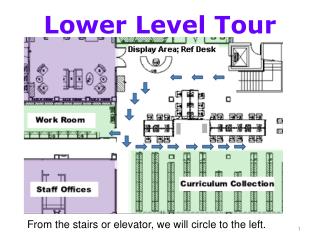 Lower Level Tour