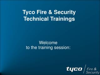 Tyco Fire &amp; Security Technical Trainings