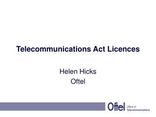 Telecommunications Act Licences