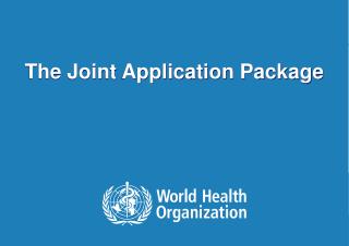 The Joint Application Package