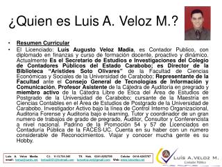 ¿Quien es Luis A. Veloz M.?