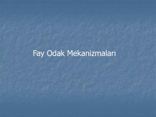 Fay Odak Mekanizmaları