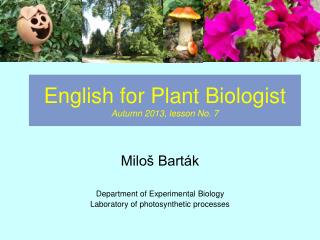 English for Plant Biologist Autumn 2013, lesson No. 7