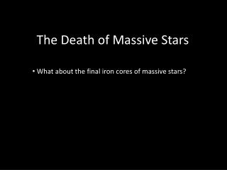 The Death of Massive Stars