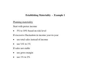 Establishing Materiality - Example 1 Planning materiality Start with pretax income