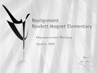 Realignment Rowlett Magnet Elementary