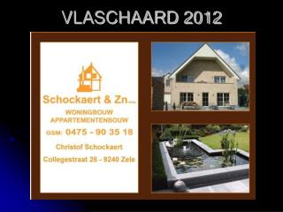 VLASCHAARD 2012