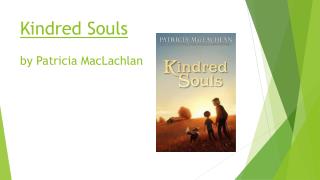 Kindred Souls by Patricia MacLachlan