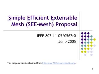 S imple E fficient E xtensible Mesh (SEE-Mesh) Proposal