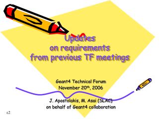 Updates on requirements from previous TF meetings