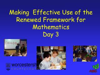 Making Effective Use of the Renewed Framework for Mathematics Day 3