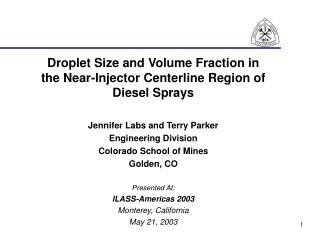 Droplet Size and Volume Fraction in the Near-Injector Centerline Region of Diesel Sprays