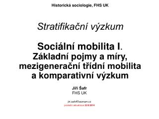 Jiří Šafr FHS UK jiri.safrATseznam.cz poslední aktualizace 23/5/2014