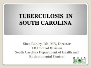 TUBERCULOSIS IN SOUTH CAROLINA